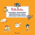 Ler Canções, parlendas, quadrinhas, para crianças novinhas, do autor Ruth Rocha