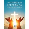 Ler Ministerio da Esperanca: Roteiro Para Velórios e Exéquias, do autor Frei Clarêncio Neotti