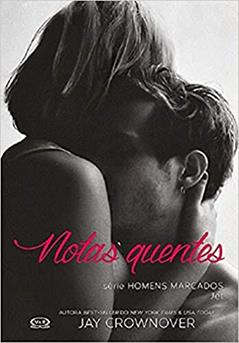 Notas quentes, do autor Jay Crownover