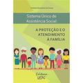 Ler Sistema único de Assistência Social: a Proteção e o Atendimento à Família, do autor Cristiane Gonçalves De Souza Ler Sistema único de Assistência Social: a Proteção e o Atendimento à Família, do autor Cristiane Gonçalves De Souza