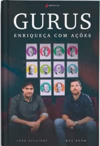 Gurus Enriqueça com Ações, do autor Max Felipe Bohm; joão Piccioni