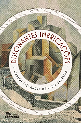 Ler Dissonantes imbricações, do autor Carlos Alexandre de Paiva Ferreira