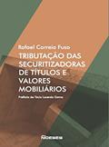 Ler Tributação das Securitizadoras de Títulos e Valores Mobiliários, do autor Rafael Correia Fuso