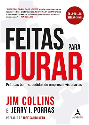 Ler Feitas para durar: práticas bem-sucedidas de empresas visionárias, do autor Jerry I. Porras; Jim Collins