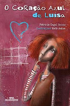 O Coração Azul de Luísa, do autor Patrícia Engel Secco
