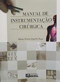 Ler Manual de Instrumentação Cirúrgica, do autor Maria Tereza Leguthe Rosa Ler Manual de Instrumentação Cirúrgica, do autor Maria Tereza Leguthe Rosa