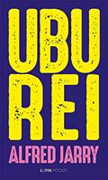 Ler Ubu rei, do autor Alfred Jarry