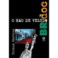 Ler Mao de Veludo, o - Col. Br.Doc - 1, do autor Martins