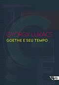 Ler Goethe e seu Tempo, do autor György Lukács