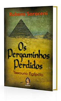 Pergaminhos perdidos, Os: Tesouro Egípcio, do autor Rubens Saraceni