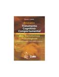 Ler Manual para o Trat. Cognitivo Comportamental: Transtornos de Ansiedade, Sexuais, Afetivos e Psicóticos, do autor V.E Caballo