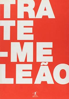 Trate-me leão, do autor Hamilton Vaz Pereira