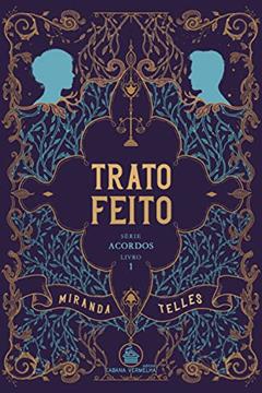 TRATO FEITO, do autor Miranda Telles