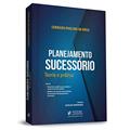 Ler Planejamento Sucessório - Teoria e Prática, do autor Conrado Paulino da Rosa Ler Planejamento Sucessório - Teoria e Prática, do autor Conrado Paulino da Rosa