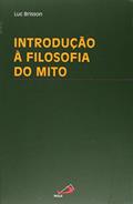 Ler Introdução à Filosofia do Mito, do autor Luc Brisson