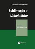 Ler Sublimação e Unheimliche, do autor Alessandra Martins Parente