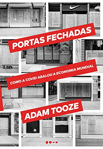 Ler Portas fechadas: Como a Covid abalou a economia mundial, do autor Adam Tooze