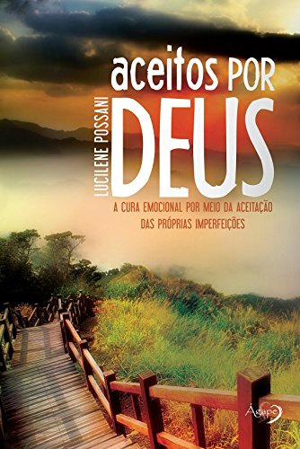 Ler ACEITOS POR DEUS, do autor Lucilene Possani Ler ACEITOS POR DEUS, do autor Lucilene Possani