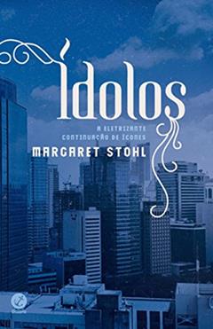 Ídolos (Vol. 2 Ícones), do autor Margaret Stohl