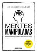 Ler Mentes Manipuladas, do autor Wachler; Dr. Brian Boxer