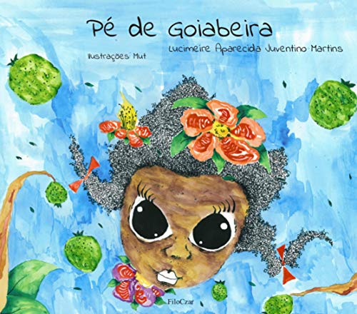 Ler Pé de goiabeira, do autor Lucimeire Aparecida Juventino Martins Ler Pé de goiabeira, do autor Lucimeire Aparecida Juventino Martins