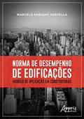 Ler Norma de desempenho de edificações: modelo de aplicação em construtoras, do autor Marcelo Fabiano Costella
