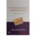 Ler O Testemunho de Watchman Nee, do autor Wathcman Nee Ler O Testemunho de Watchman Nee, do autor Wathcman Nee