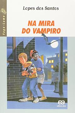 Na mira do vampiro, do autor Lopes dos Santos