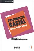 Ler Preconceito racial: modos, temas e tempos, do autor Antonio Sérgio A. Guimarães