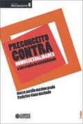 Ler Preconceito contra homossexualidades: a hierarquia da invisibilidade, do autor Frederico Viana Machado
