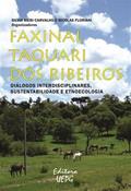 Ler Faxinal Taquari Dos Ribeiros: Diálogos Interdisciplinares, Sustentabilidade E Etnoecologia, do autor Sílvia Méri Carvalho; Nicolas (organizadores) Floriani