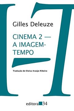 Cinema 2: A imagem-tempo, do autor Gilles Deleuze