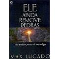 Ler Ele Ainda Remove Pedras, do autor Max Lucado