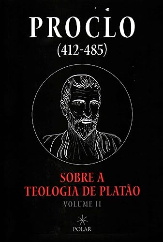 Ler Sobre A Teologia De Platão - Volume 2, do autor Proclo
