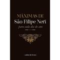 Ler Máximas de São Filipe Neri, do autor São Filipe Neri Ler Máximas de São Filipe Neri, do autor São Filipe Neri