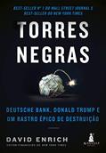 Ler Torres Negras: Deutsche Bank, Donald Trump e um Rastro épico de Destruição, do autor David Enrich Ler Torres Negras: Deutsche Bank, Donald Trump e um Rastro épico de Destruição, do autor David Enrich