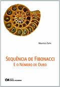 Ler Sequencia de Fibonacci e o Numero de Ouro, do autor Mauricio Zahn