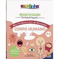 Ler Montessori Meu Primeiro Livro de Atividades... Corpo Humano (Escolinha), do autor Chiara Piroddi Ler Montessori Meu Primeiro Livro de Atividades... Corpo Humano (Escolinha), do autor Chiara Piroddi