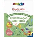 Ler Escolinha MONTESSORI Meu P livro Atividades: Coordenação Motora (Escolinha), do autor Paola Misesti Ler Escolinha MONTESSORI Meu P livro Atividades: Coordenação Motora (Escolinha), do autor Paola Misesti
