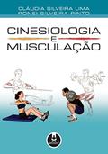 Ler Cinesiologia e Musculação, do autor Cláudia Silveira Lima; Ronei Silveira Pinto