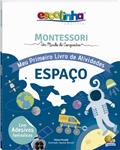 Ler Escolinha MONTESSORI Meu P Livro de Atividades: Espaço (Escolinha), do autor Chiara Piroddi