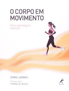 O corpo em movimento, do autor Chris Jarmey