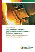 Ler Uso de Redes Neurais Artificiais em Conversores a Oxigênio da Aciaria: Predição do fim de sopro e o teor de carbono final do aço líquido, do autor Felipe Farage David Ler Uso de Redes Neurais Artificiais em Conversores a Oxigênio da Aciaria: Predição do fim de sopro e o teor de carbono final do aço líquido, do autor Felipe Farage David