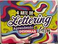 Ler A Arte de Lettering - Aprendendo a Desenhar Letras, do autor James Misse; Pé Da Letra Ler A Arte de Lettering - Aprendendo a Desenhar Letras, do autor James Misse; Pé Da Letra