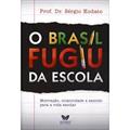 Ler O Brasil Fugiu da Escola, do autor Vários Autores