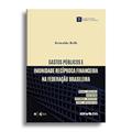 Ler Gastos Públicos e Imunidade Recíproca Financeira na Federação Brasileira, do autor Reinaldo Belli Ler Gastos Públicos e Imunidade Recíproca Financeira na Federação Brasileira, do autor Reinaldo Belli