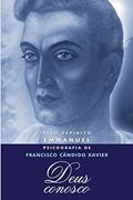 Ler Deus Conosco: 1, do autor Francisco Cândido Xavier; Emmanuel; Geraldo Lemos Neto; Wanda Amorim Joviano