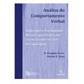 Ler Análise do Comportamento Verbal - Induzindo e Expandindo Novas Capacidades em Crianças com Atrasos de Linguagem, do autor R. Douglas Greer; Denise E. Ross Ler Análise do Comportamento Verbal - Induzindo e Expandindo Novas Capacidades em Crianças com Atrasos de Linguagem, do autor R. Douglas Greer; Denise E. Ross