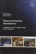 Ler Desenvolvimento Hidreletrico: Qualidade De Vida E Capital Social No Sul Do Brasil, do autor Marcello Baquero Ler Desenvolvimento Hidreletrico: Qualidade De Vida E Capital Social No Sul Do Brasil, do autor Marcello Baquero