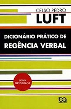 Dicionário Prático de Regência Verbal, do autor Celso Pedro Luft